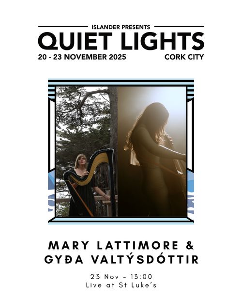Quiet Lights: Mary Lattimore & Gyða Valtýsdóttir