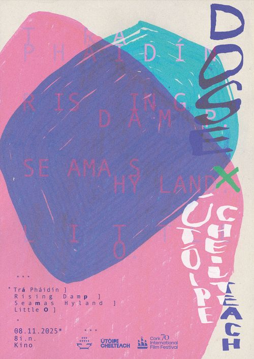 DOSE x Útóipe Cheilteach: Trá Pháidín / Rising Damp / Seamas Hyland / Little O