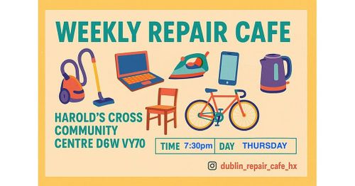 Dublin Repair Cafe HX: Weekly Repair Café