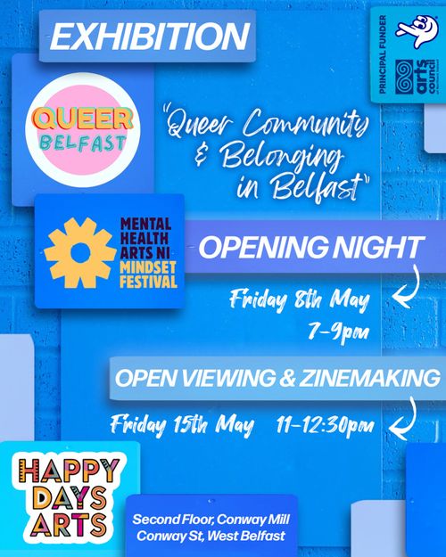 "Queer Community & Belonging In Belfast" Opening Night
