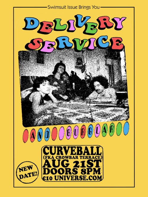 SWIMSUIT ISSUE PRESENTS: Delivery Service + Burglar @ Curveball (FKA Crowbar)