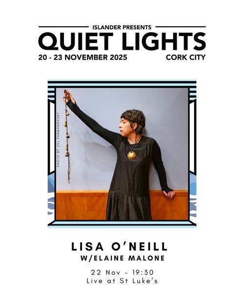 Quiet Lights: Lisa O'Neill with Elaine Malone